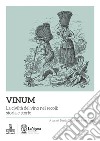 Vinum. La civiltà del vino nei secoli: storia e storie libro di Gasparini D. (cur.) Scarpi P. (cur.)