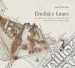 Eredità e futuro. Il complesso di villa Loschi Zileri Motterle dalla metà del Settecento a oggi