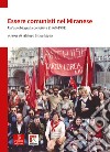 Essere comunisti nel Miranese. Un'autobiografia collettiva (1968-1991) libro