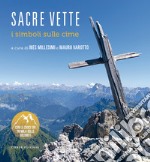 Sacre vette. I simboli sulle cime