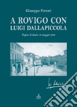 A Rovigo con Luigi Dallapiccola. Pagine di diario 19 maggio 1959 libro