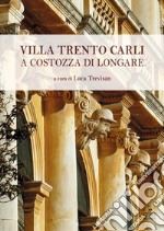 Villa Trento Carli a Costozza di Longare libro