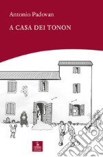 A casa dei Tonon libro