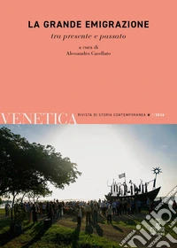 La grande emigrazione tra presente e passato