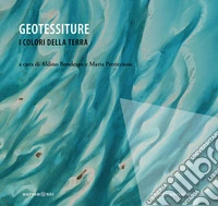 Geotessiture. I colori della Terra libro