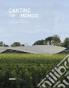 Cantine nel mondo. Architetture d'eccellenza nel paesaggio internazionale libro