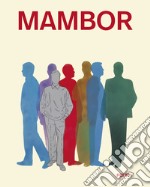 Mambor. Ediz. italiana e inglese libro