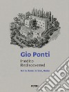 Gio Ponti. Inedito rediscovered. Notre Dame de Sion, Roma. Ediz. italiana e inglese libro