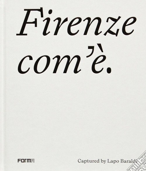 Firenze com'è. Ediz. inglese