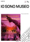 Io sono museo. Ediz. a colori libro