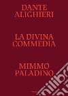 La Divina Commedia. Ediz. limitata libro