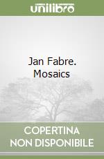 Jan Fabre. Mosaics libro