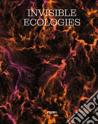 Invisible ecologies libro