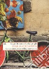 Italia creativa. Condivisione, sostenibilità e innovazione libro
