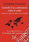 Grande è la confusione sotto il cielo. Riflessioni sulla crisi dell'ordine mondiale libro di D'Alema Massimo