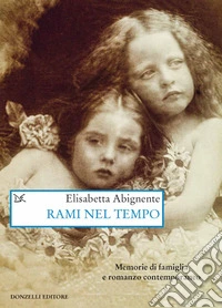 Rami nel tempo. Memorie di famiglia e romanzo contemporaneo