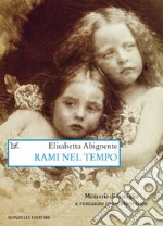 Rami nel tempo. Memorie di famiglia e romanzo contemporaneo