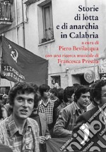 Storie di lotte e di anarchia in Calabria libro