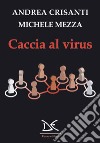 Caccia al virus libro