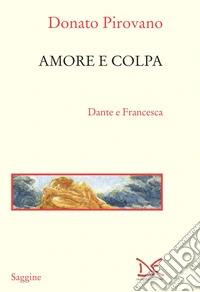 Amore e colpa. Dante e Francesca