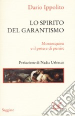 Lo spirito del garantismo. Montesquieu e il potere di punire