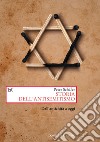 Storia dell'antisemitismo. Dall'antichità a oggi libro