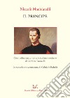 Il principe. Testo a fronte in italiano moderno libro