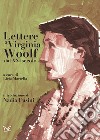 Lettere a Virginia Woolf dal XXI secolo libro