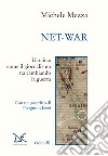 Net-war. Ucraina: come il giornalismo sta cambiando la guerra libro