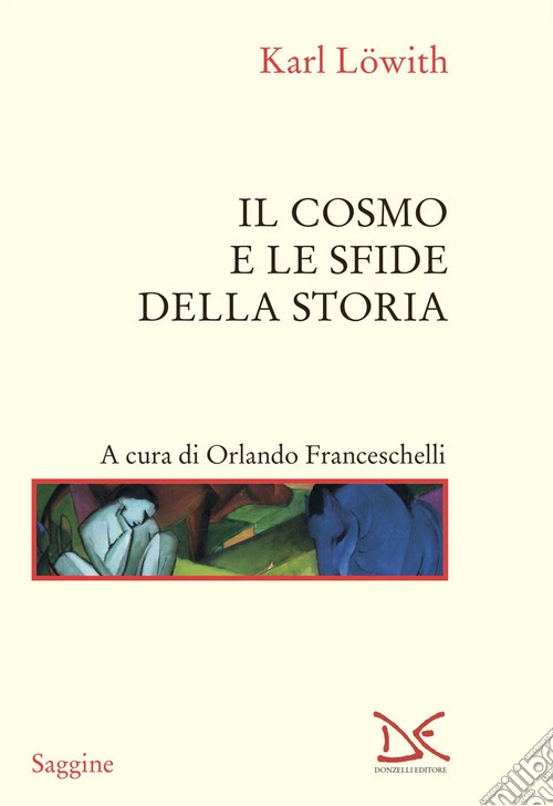 Il cosmo e le sfide della storia