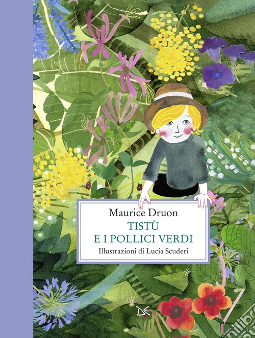 Tist� e i pollici verdi. Ediz. illustrata