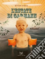 L'estate di Garmann. Nuova ediz.