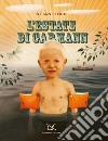 L'estate di Garmann. Nuova ediz. libro