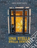 Una stella brilla dentro. Ediz. a colori