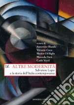 Altre modernità. Salvatore Lupo e la storia dell'Italia contemporanea libro