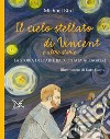 Il cielo stellato di Vincent e altre storie. La storia dell'arte raccontata ai ragazzi libro