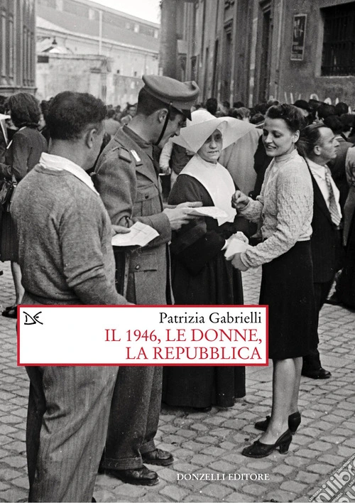 Il 1946, le donne, la Repubblica
