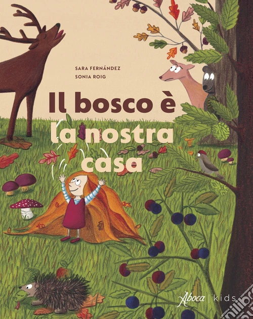 Il bosco e la nostra casa