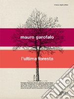 L'ultima foresta libro