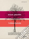 L'ultima foresta libro di Garofalo Mauro