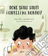 Dove sono finiti i capelli del nonno? libro