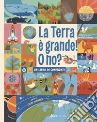 La Terra è grande! O no? Un libro di confronti