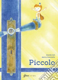 Piccolo. Ediz. a colori libro