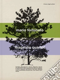 Magnolia quartet libro