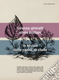 La roccia dalle radici di stelle libro