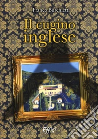 Il cugino inglese. Un nuovo caso per il barbiere Ciuffo libro