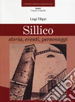 Sillico. Storia, eventi, personaggi libro