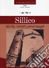 Sillico. Storia, eventi, personaggi libro