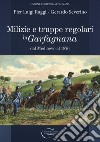 Milizie e truppe regolari in Garfagnana dal Medioevo al 1876 libro
