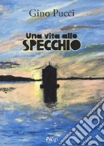 Una vita allo specchio libro